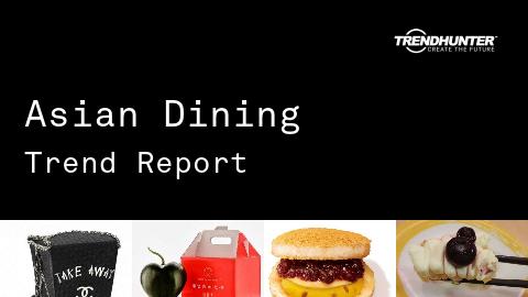 Asian Dining Trend Report and Asian Dining Market Research