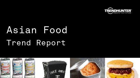 Asian Food Trend Report and Asian Food Market Research