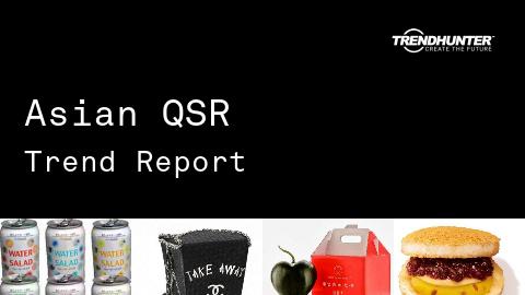 Asian QSR Trend Report and Asian QSR Market Research