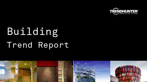 Building Trend Report and Building Market Research