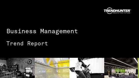 Business Management Trend Report and Business Management Market Research