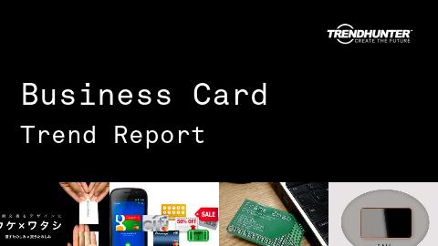 Business Card Trend Report and Business Card Market Research