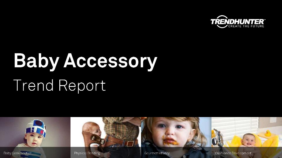 Baby Accessory Trend Report Research