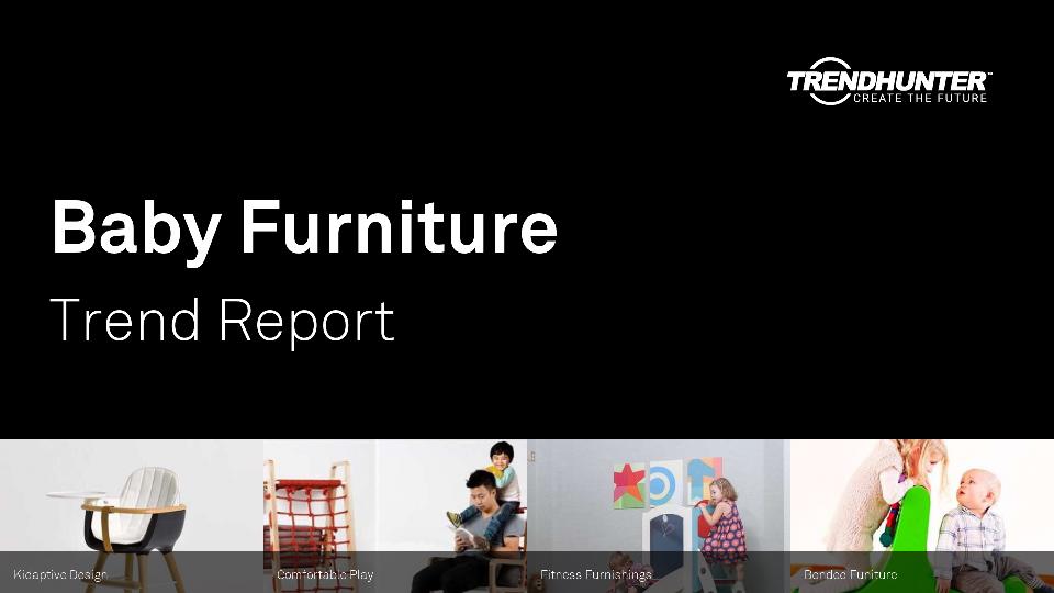 Baby Furniture Trend Report Research