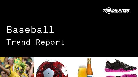 Baseball Trend Report and Baseball Market Research