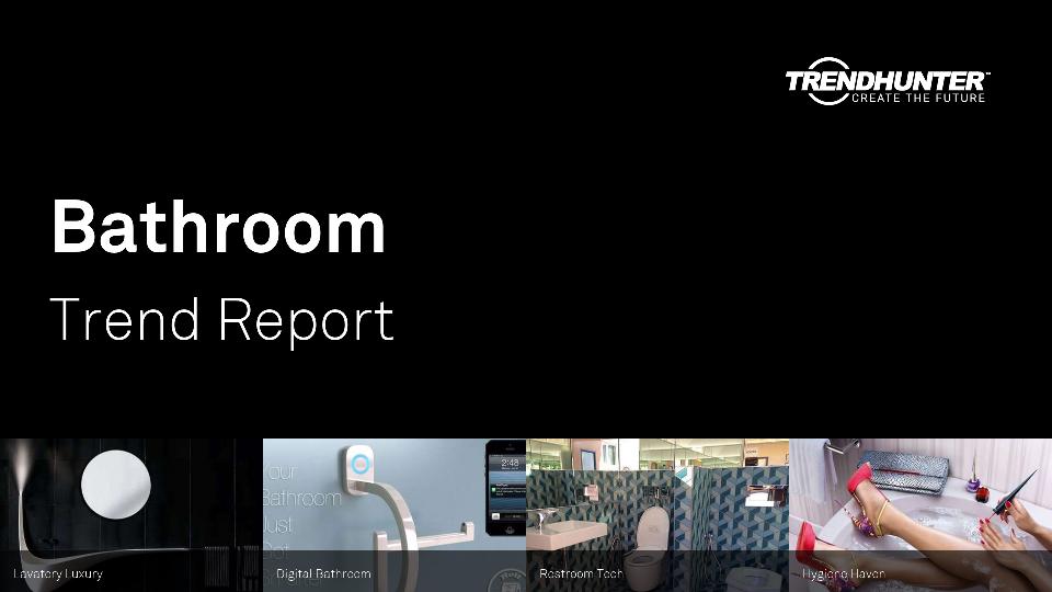 Bathroom Trend Report Research
