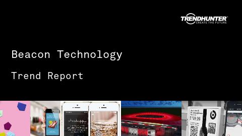 Beacon Technology Trend Report and Beacon Technology Market Research