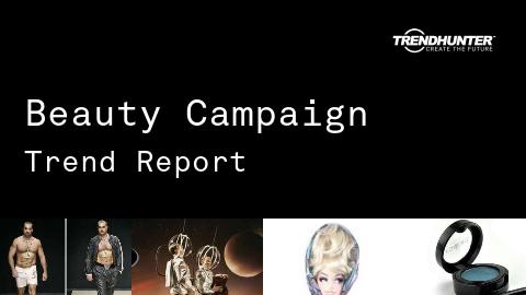 Beauty Campaign Trend Report and Beauty Campaign Market Research