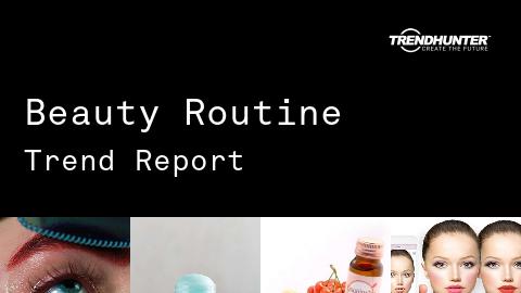 Beauty Routine Trend Report and Beauty Routine Market Research