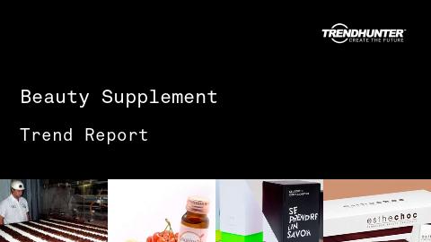 Beauty Supplement Trend Report and Beauty Supplement Market Research