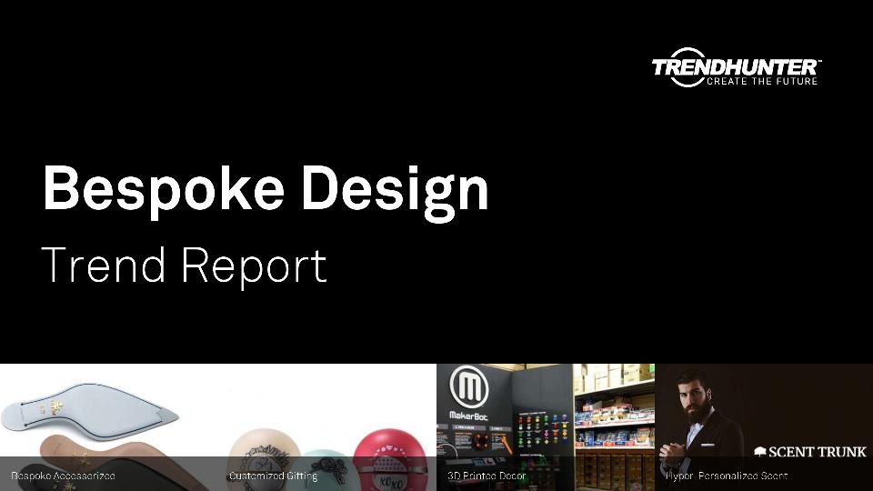 Bespoke Design Trend Report Research