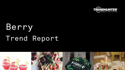Berry Trend Report and Berry Market Research