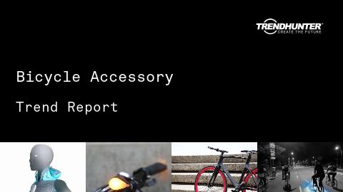 Bicycle Accessory Trend Report and Bicycle Accessory Market Research