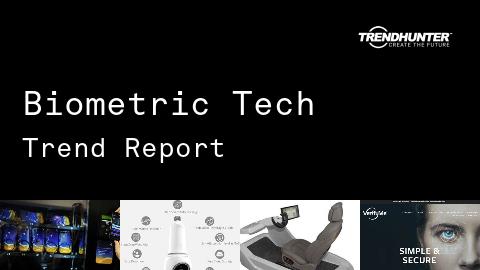 Biometric Tech Trend Report and Biometric Tech Market Research