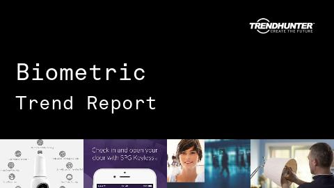 Biometric Trend Report and Biometric Market Research