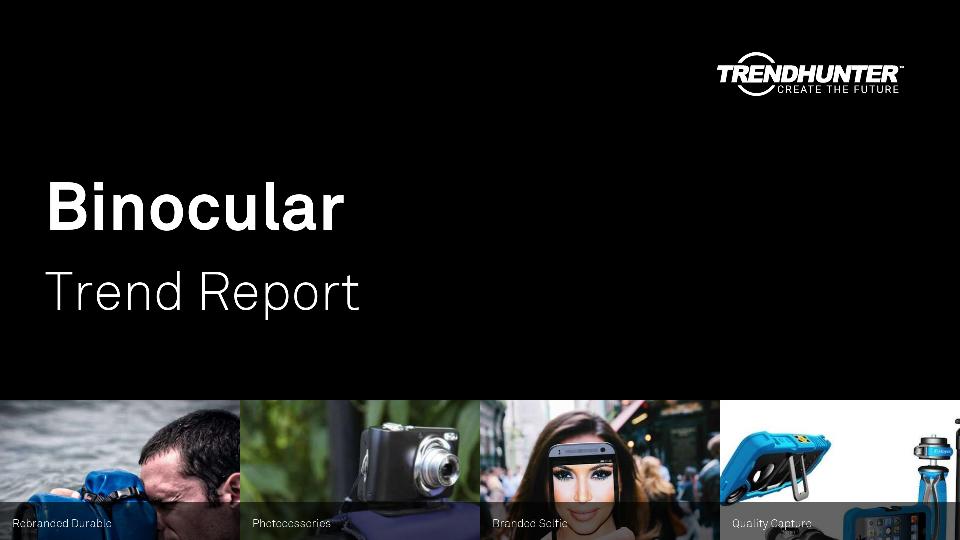 Binocular Trend Report Research