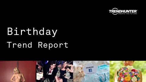 Birthday Trend Report and Birthday Market Research
