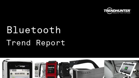 Bluetooth Trend Report and Bluetooth Market Research