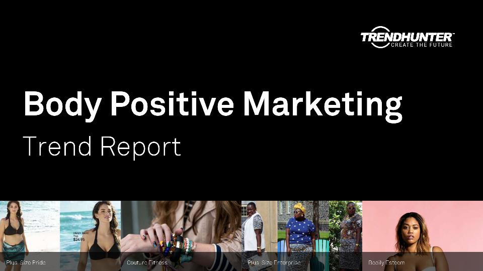 Body Positive Marketing Trend Report Research