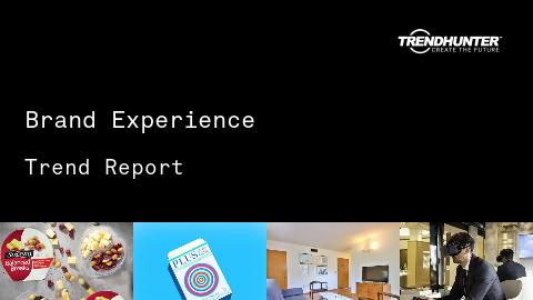 Brand Experience Trend Report and Brand Experience Market Research