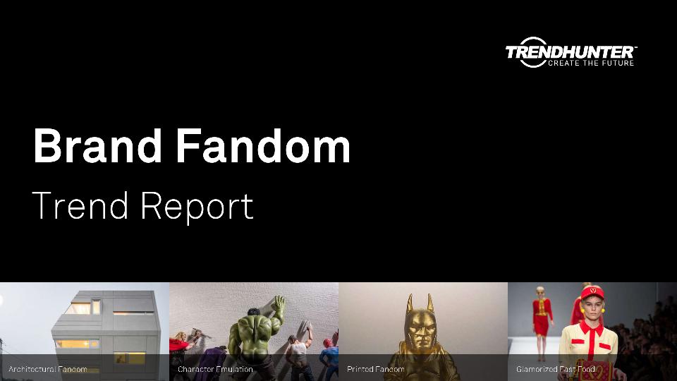 Brand Fandom Trend Report Research