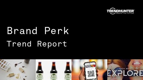 Brand Perk Trend Report and Brand Perk Market Research
