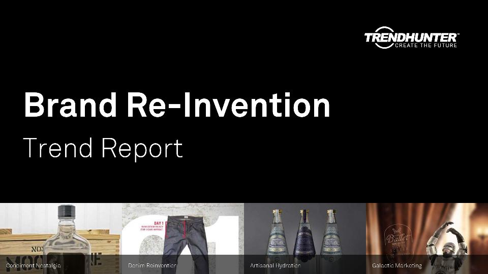 Brand Re-Invention Trend Report Research