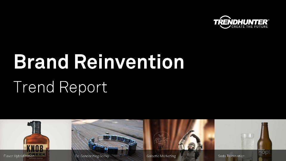 Brand Reinvention Trend Report Research