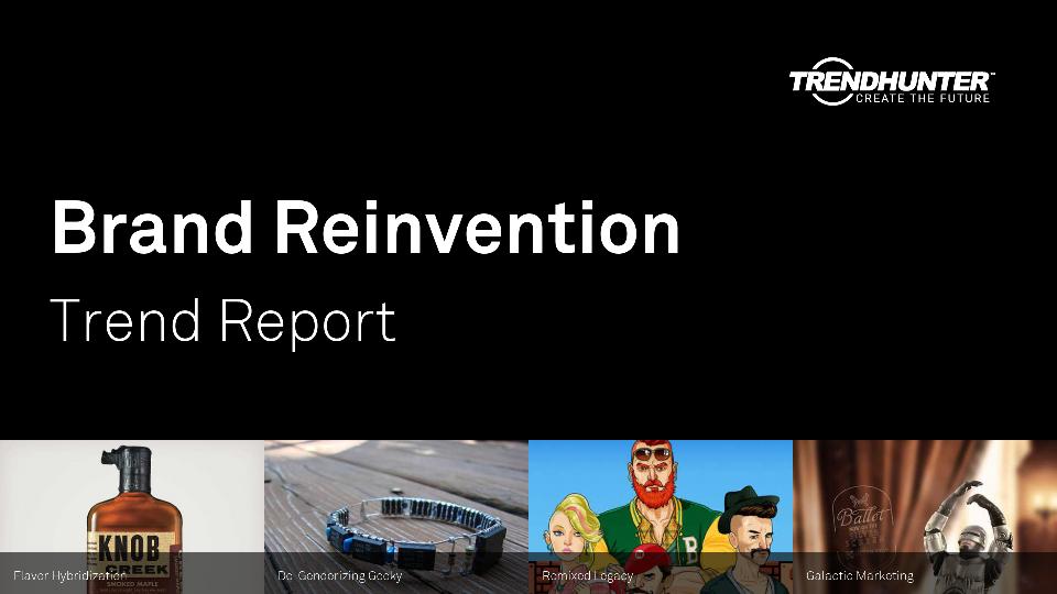 Brand Reinvention Trend Report Research