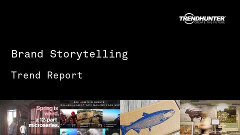 Brand Storytelling Trend Report and Brand Storytelling Market Research