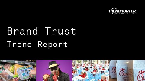 Brand Trust Trend Report and Brand Trust Market Research