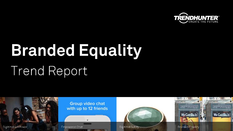 Branded Equality Trend Report Research