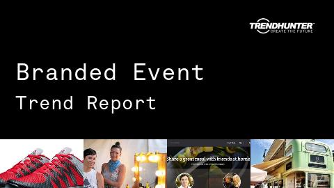 Branded Event Trend Report and Branded Event Market Research