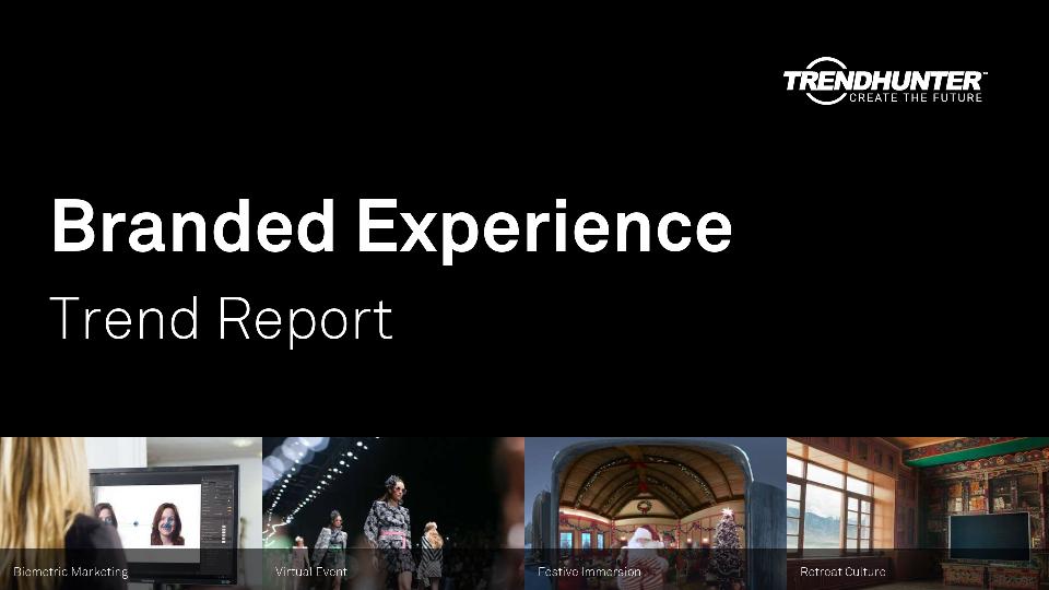 Branded Experience Trend Report Research
