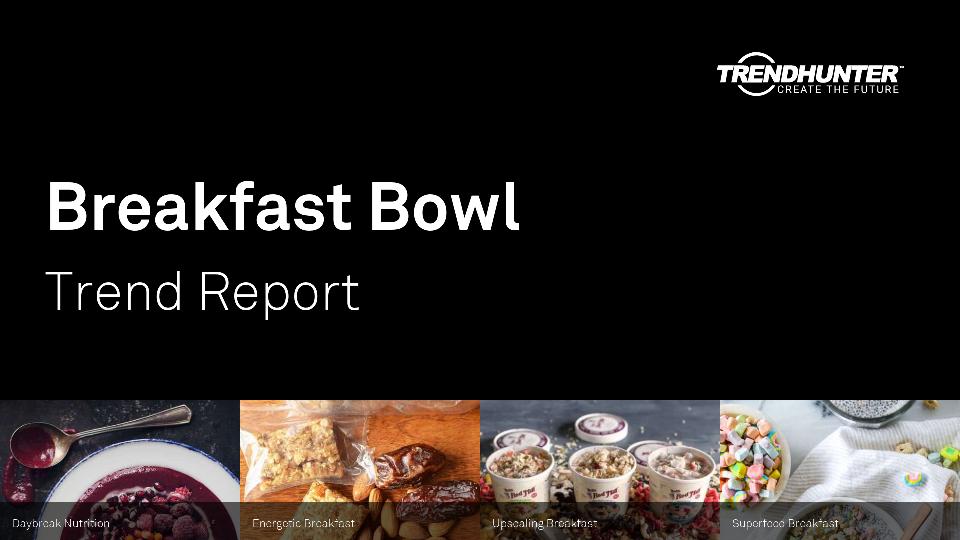 Breakfast Bowl Trend Report Research