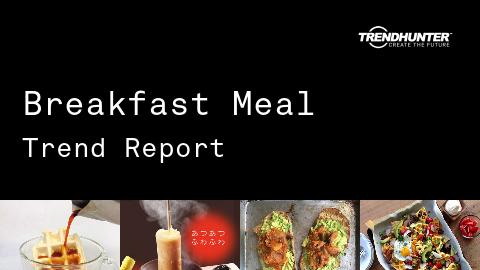 Breakfast Meal Trend Report and Breakfast Meal Market Research
