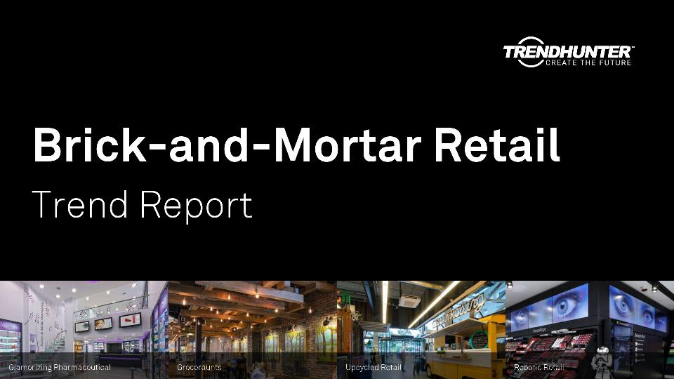 Brick-and-Mortar Retail Trend Report Research