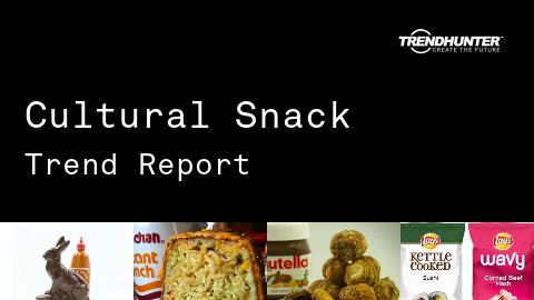 Cultural Snack Trend Report and Cultural Snack Market Research