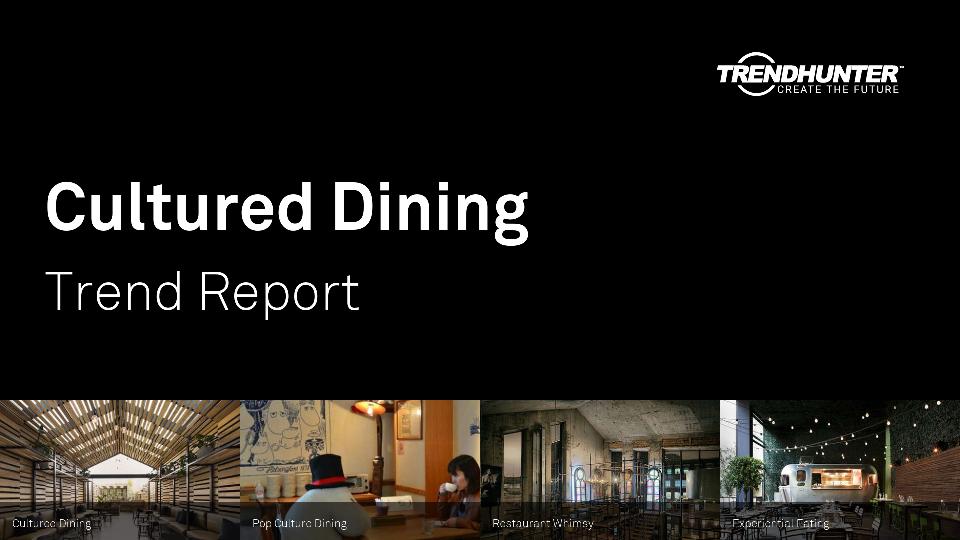 Cultured Dining Trend Report Research