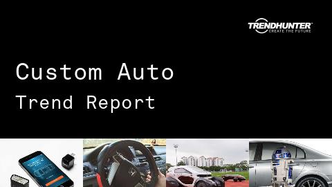 Custom Auto Trend Report and Custom Auto Market Research