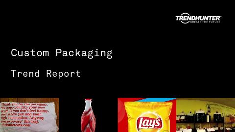 Custom Packaging Trend Report and Custom Packaging Market Research