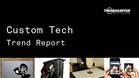Custom Tech Trend Report and Custom Tech Market Research