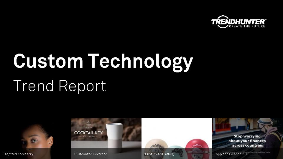 Custom Technology Trend Report Research