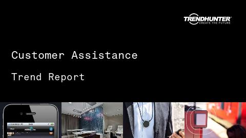 Customer Assistance Trend Report and Customer Assistance Market Research