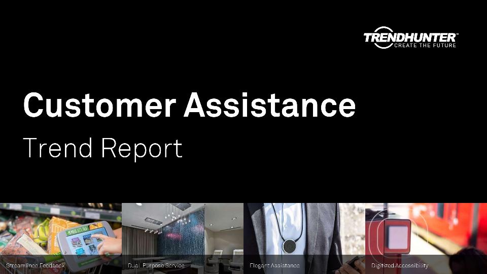 Customer Assistance Trend Report Research