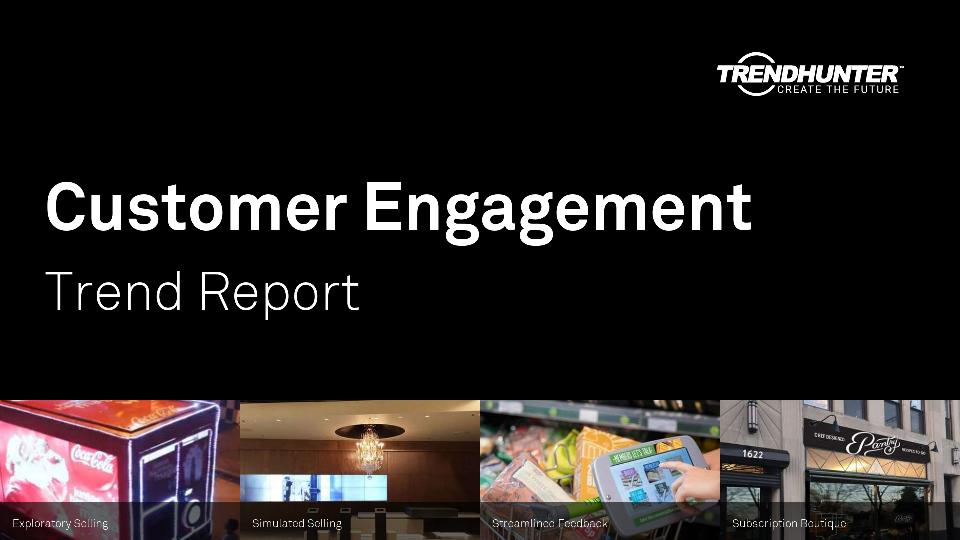 Customer Engagement Trend Report Research