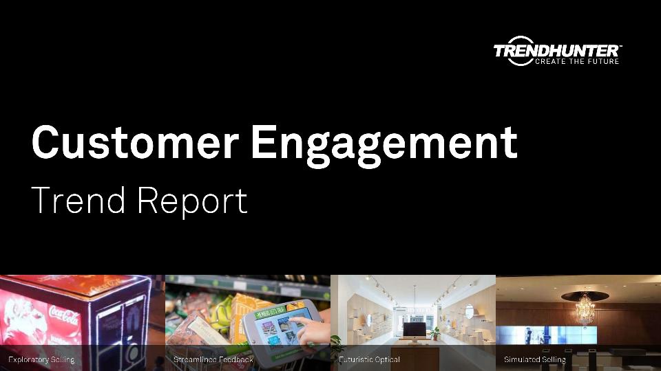Customer Engagement Trend Report Research