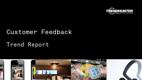 Customer Feedback Trend Report and Customer Feedback Market Research
