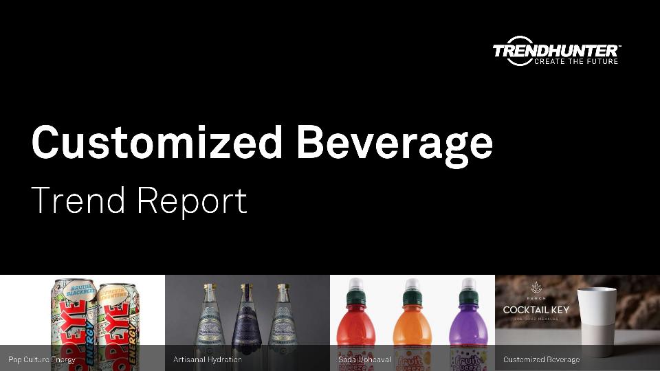 Customized Beverage Trend Report Research