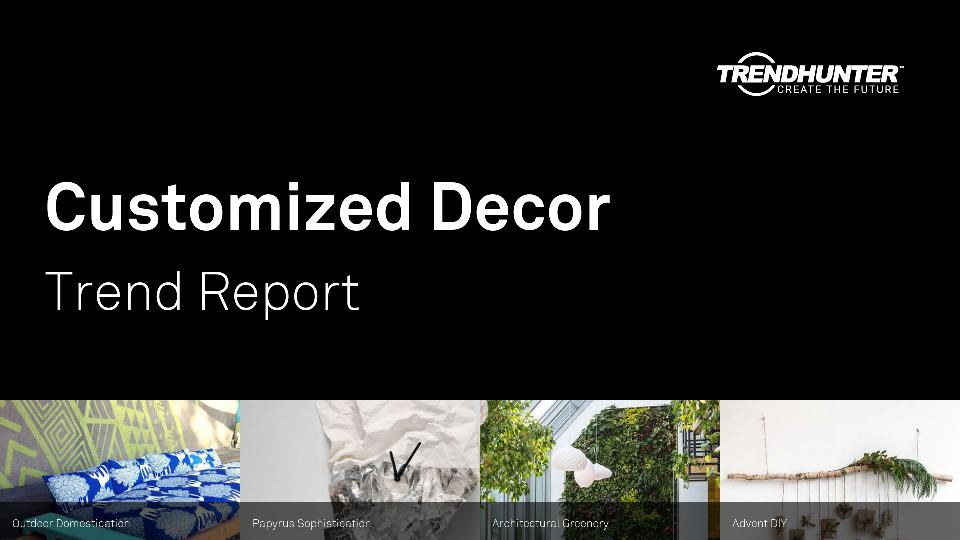 Customized Decor Trend Report Research